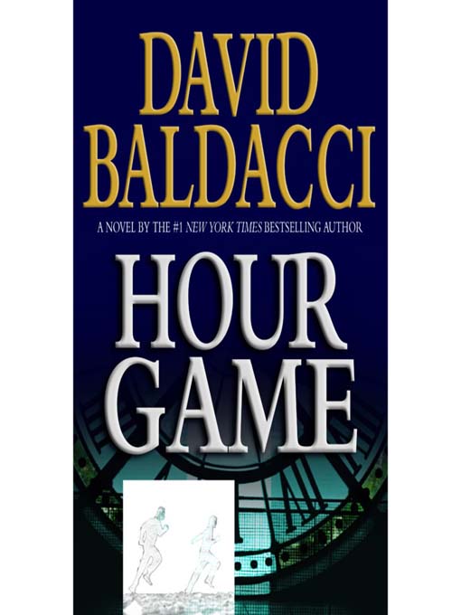 Title details for Hour Game by David Baldacci - Wait list